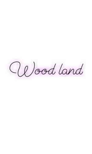 Wood land